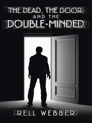 cover image of The Dead, the Door, and the Double-Minded
